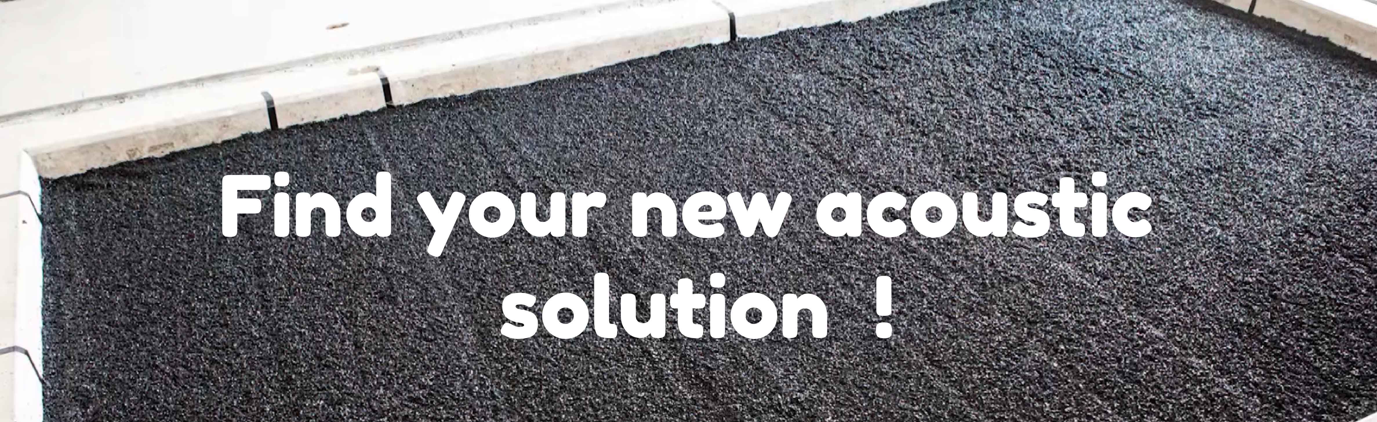 Find your new acoustic solution